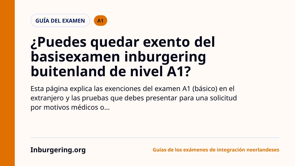 Exenciones y Dispensa del Basisexamen Inburgering Buitenland
