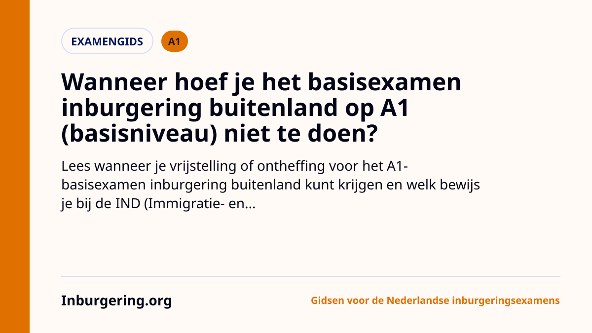 Vrijstelling en Ontheffing voor het Basisexamen Inburgering Buite