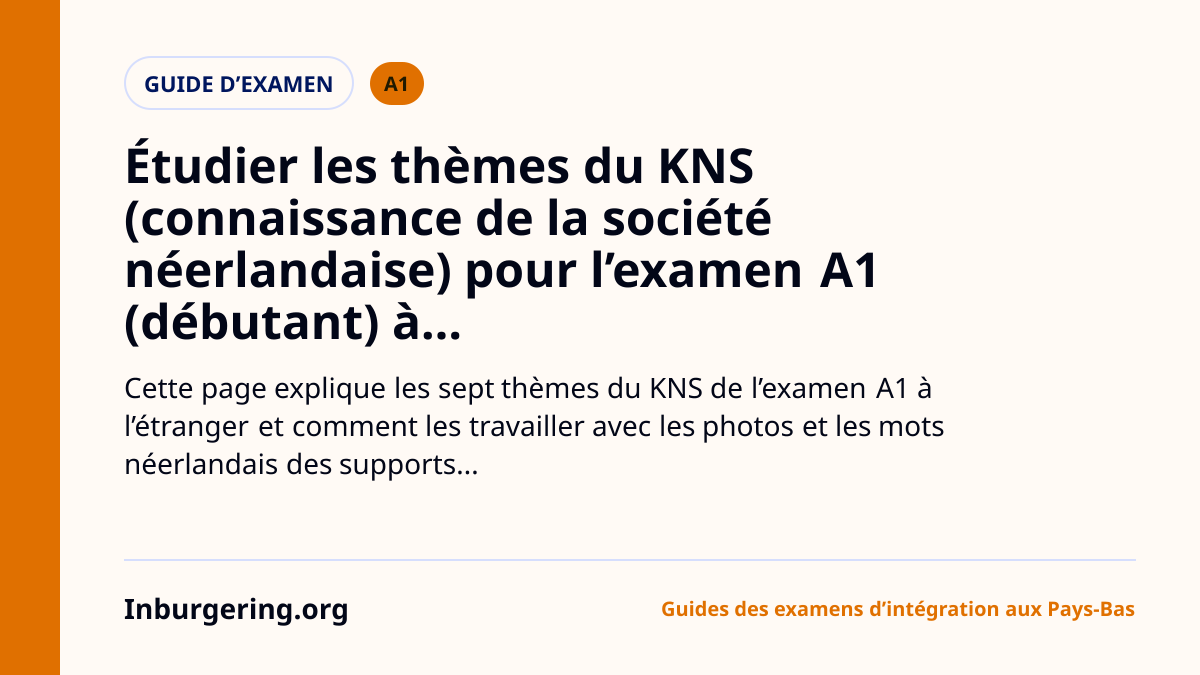 Les thèmes KNS expliqués simplement pour le basisexamen à l'étran