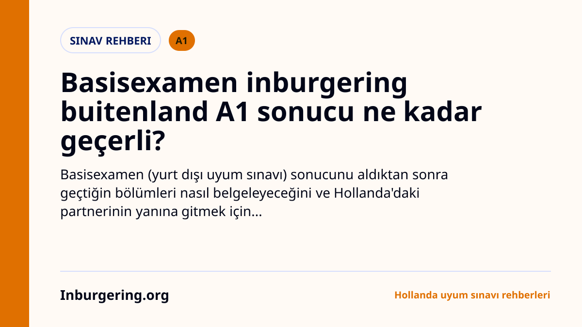 Basisexamen sonuçları ve MVV geçerliliği: geçtikten sonra ne olur