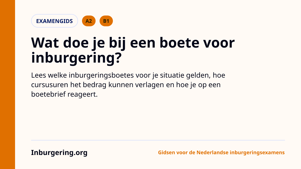 Boetes bij inburgering: wanneer DUO een boete kan geven en wat u