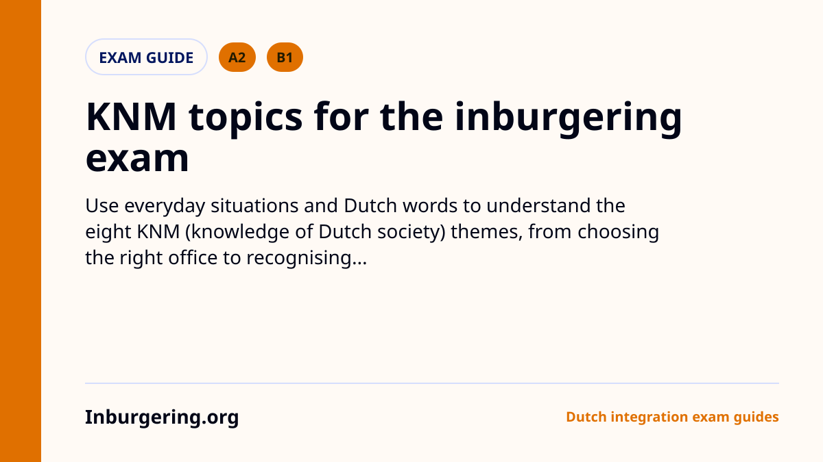 KNM hard topics explained simply for the inburgering exam