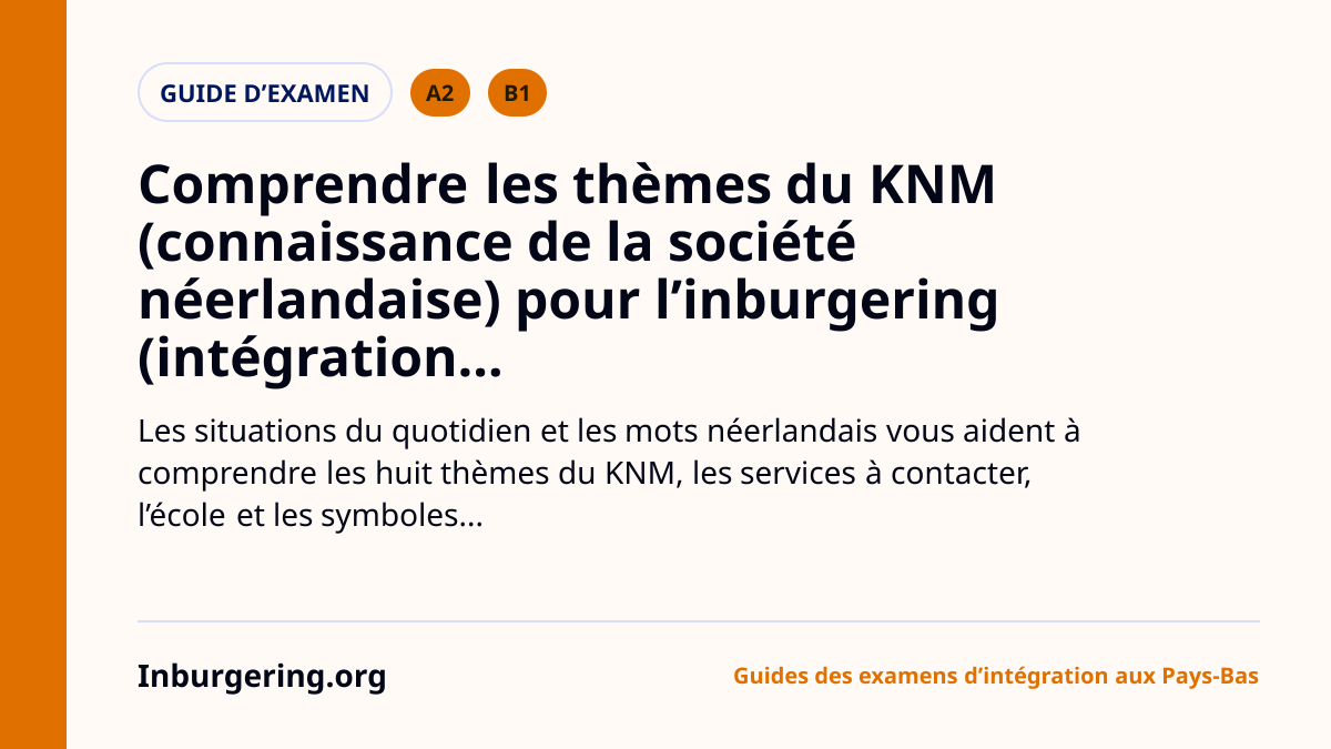 Les thèmes difficiles du KNM expliqués simplement pour l’inburger