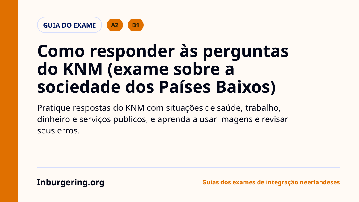 Tipos de perguntas KNM e respostas: o que o exame costuma avaliar
