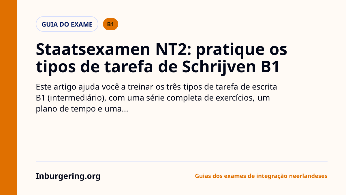 Exame de escrita B1 (Schrijven I): tipos de tarefa, pontuação e p