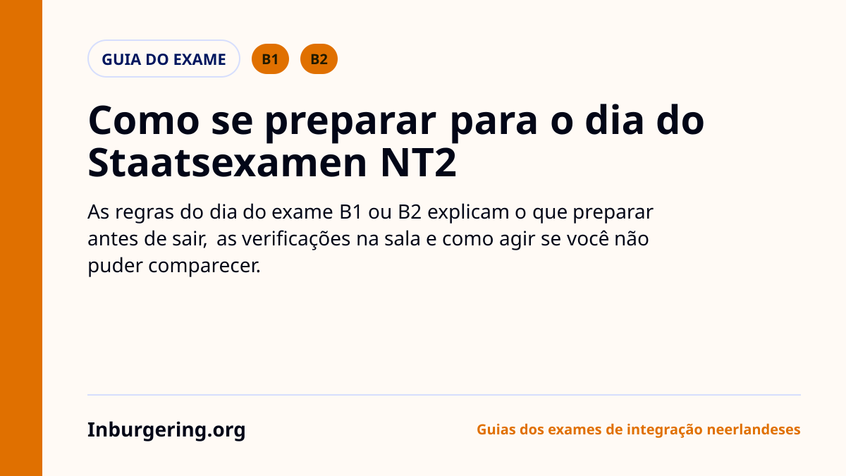 Regras do dia do Staatsexamen NT2: ID, dicionário, armários e o q