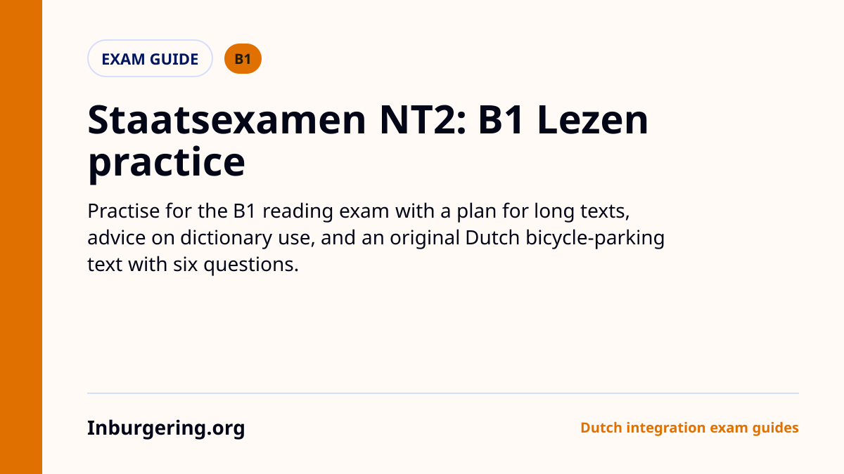 B1 Reading Exam (Staatsexamen NT2 Lezen I): Format, Strategy and