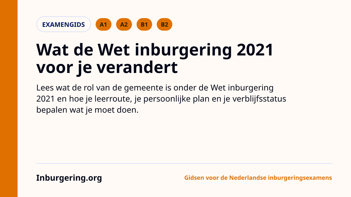 Wet inburgering 2021: wat veranderde, welke route u volgt en wat